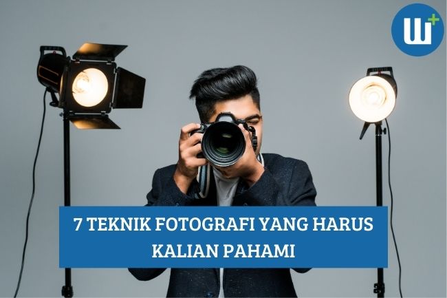 7 Teknik Fotografi agar Menghasilkan Foto yang Bagus